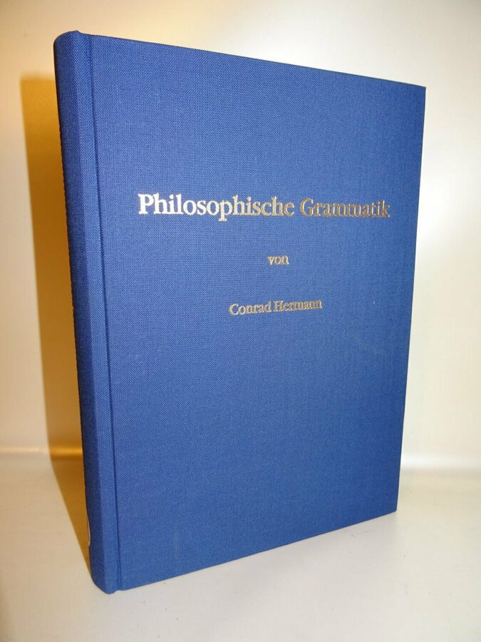 Conrad Hermann: Philosophische Grammatik, unveränderter Nachdruck 1858/1990