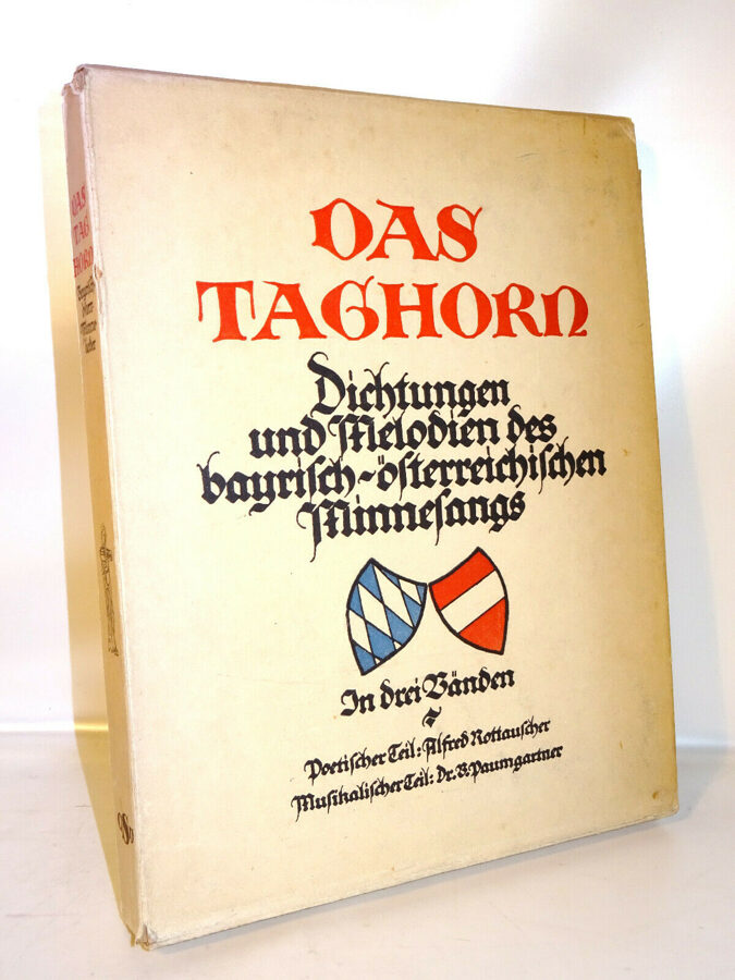 Das Taghorn: Dichtungen und Melodien des bayrisch-österreichischen Minnesangs
