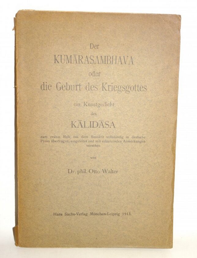 Der Kumarasambhava oder die Geburt des Kriegsgottes ein Kunstgedicht des Kalidas