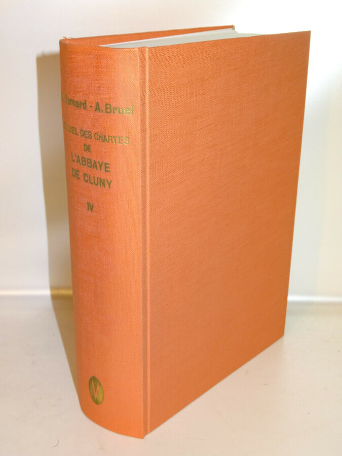 Bruel: RECUEIL DES CHARTES DE L´ABBAYE DE CLUNY, Tome IV. Nachdruck 1888-1974