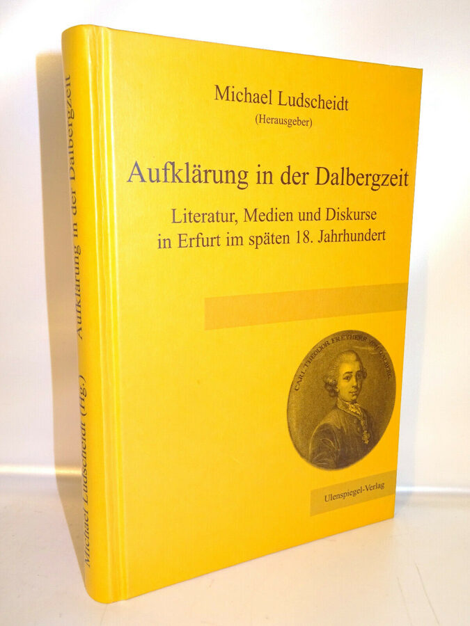 Ludscheidt: Aufklärung in der Dalbergzeit, Erfurt Literatur Medien Diskurse 18.j