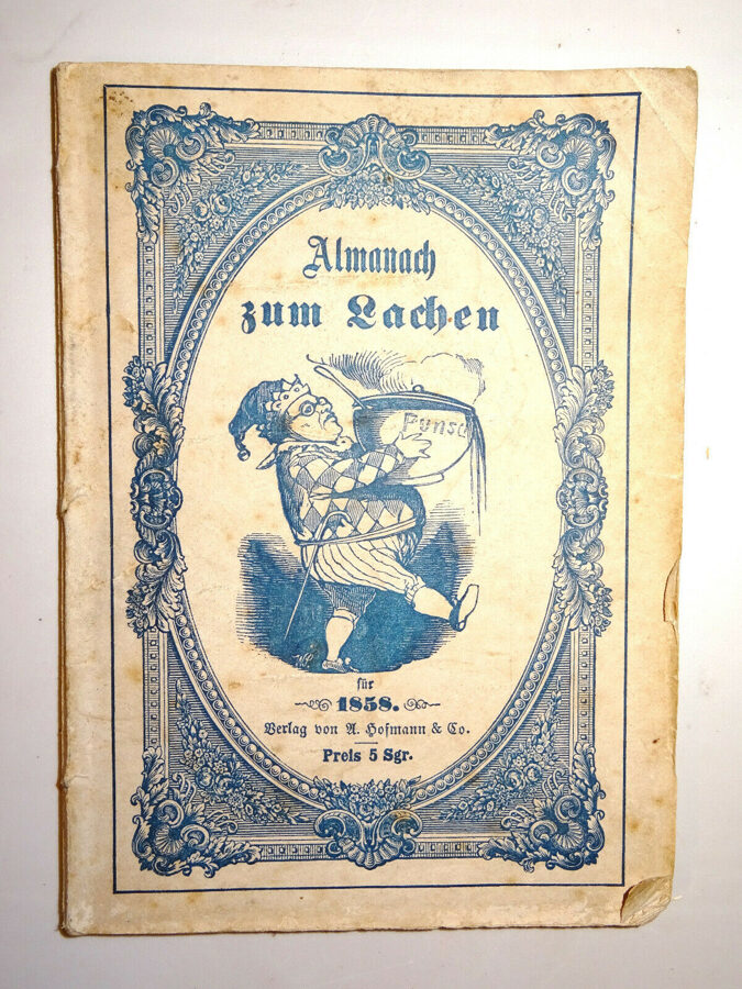 Stettenheim: Almanach zum Lachen für 1858 VIII.Jahrgang. Hofmann & Comp, Berlin