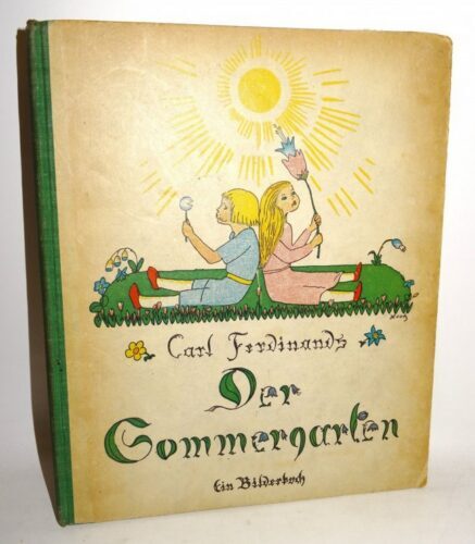 Der Sommergarten Ausgewählte Kinderlieder von Carl Ferdinands / Reetz.ca.1920
