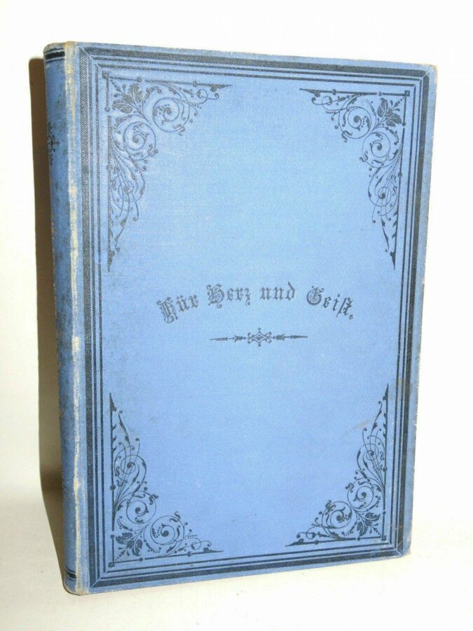 Julius Grafe: Für Herz und Geist. Ein Jugend- und Volksbuch 1880