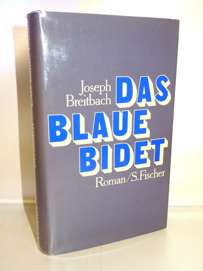 Joseph Breitbach: Das blaue Bidet oder Das eigentliche Leben. SIGNIERT SIGNED