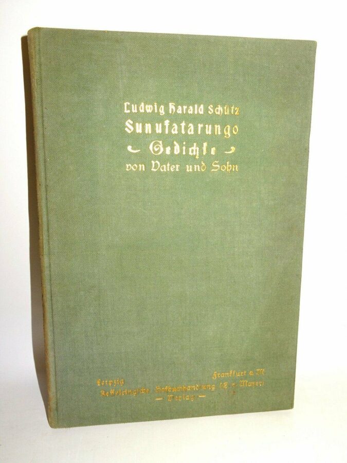 Schütz: Sunufatarungo. Vereinigte Gedichte von Vater und Sohn. 1914