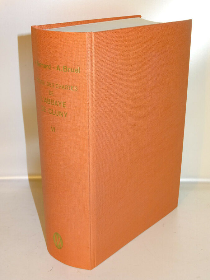 Bruel: RECUEIL DES CHARTES DE L´ABBAYE DE CLUNY, Tome VI. Nachdruck 1903-1974