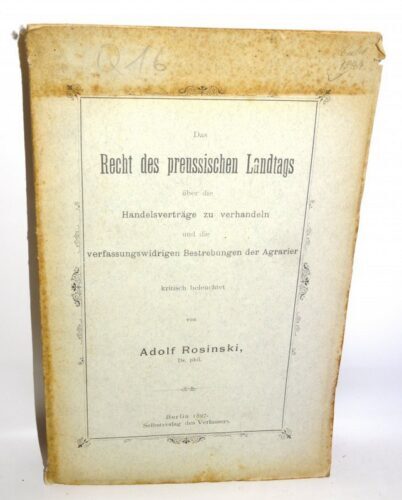Adolf Rosinski: Das Recht des preussischen Landtags. Agrarier, Selbstverlag 1897