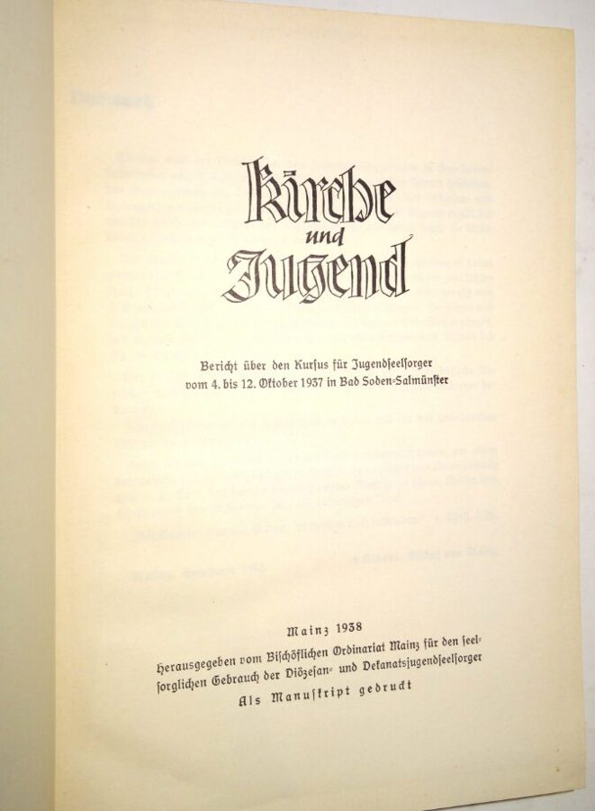 Kirche und Jugend, Bericht Kursus für Jugendseelsorger vom 4.-12.Oktober 1938