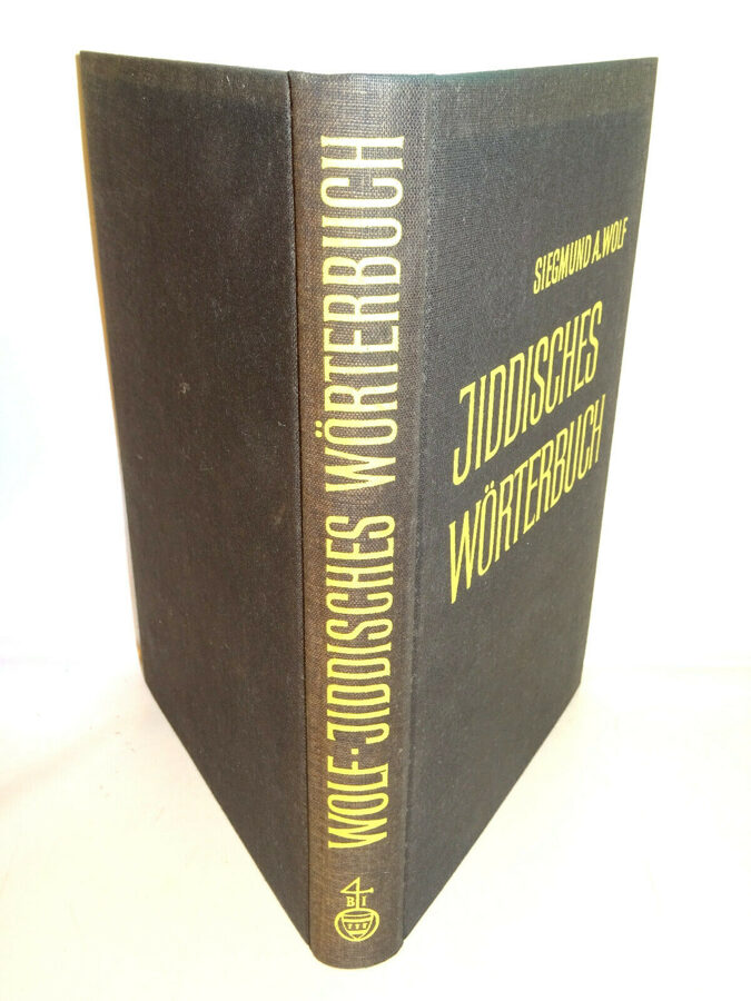 Wolf: Jiddisches Wörterbuch. Wortschatz des deutschen Grundbestandes 1962