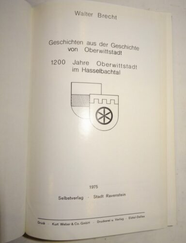 Brecht Geschichten aus der Geschichte von Oberwittstadt 1200 Jahre Hasselbachtal