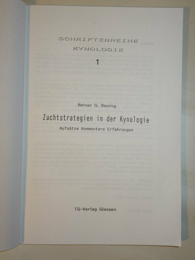 Beuing: Zuchtstrategien in der Kynologie. Schriftenreihe Kynologie 1 / 1993