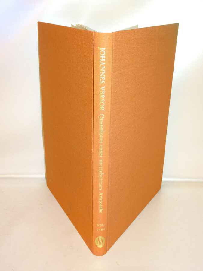 Johannes Versor: Quaestiones Super Metaphysicam Aristotelis. Nachdruck 1494-1967