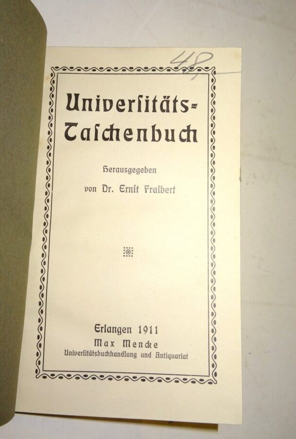 Dr. Ernst Fralbert: Universitäts-Taschenbuch. Max Mencke 1911