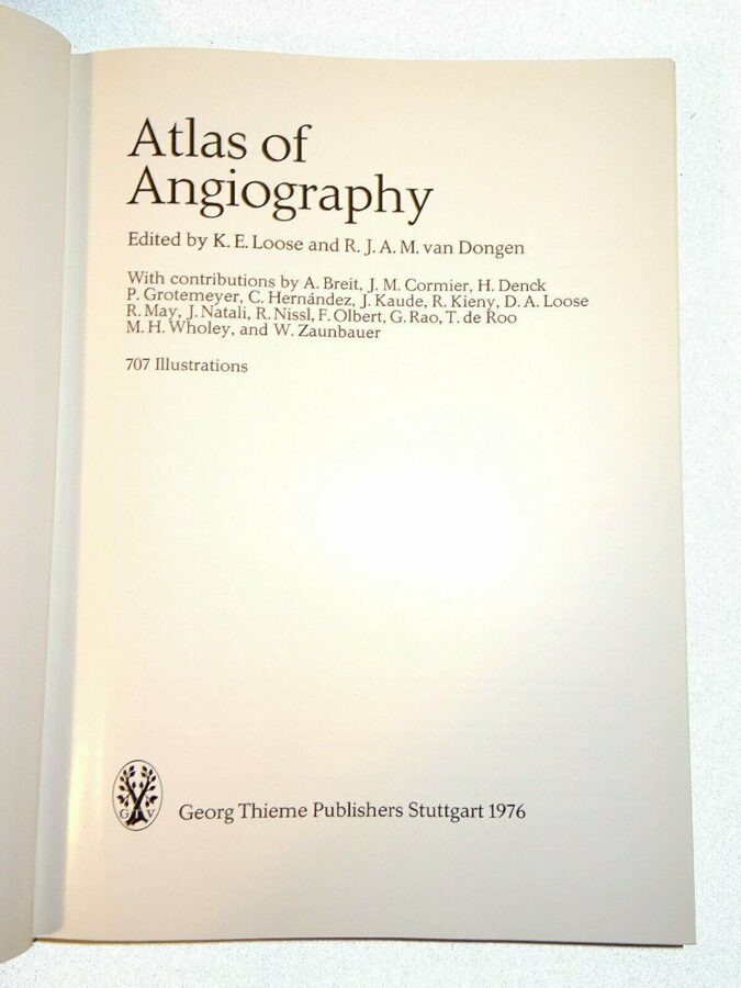 Loose / van Dongen: Atlas of Angiography. 707 Illustrations. Thieme 1976