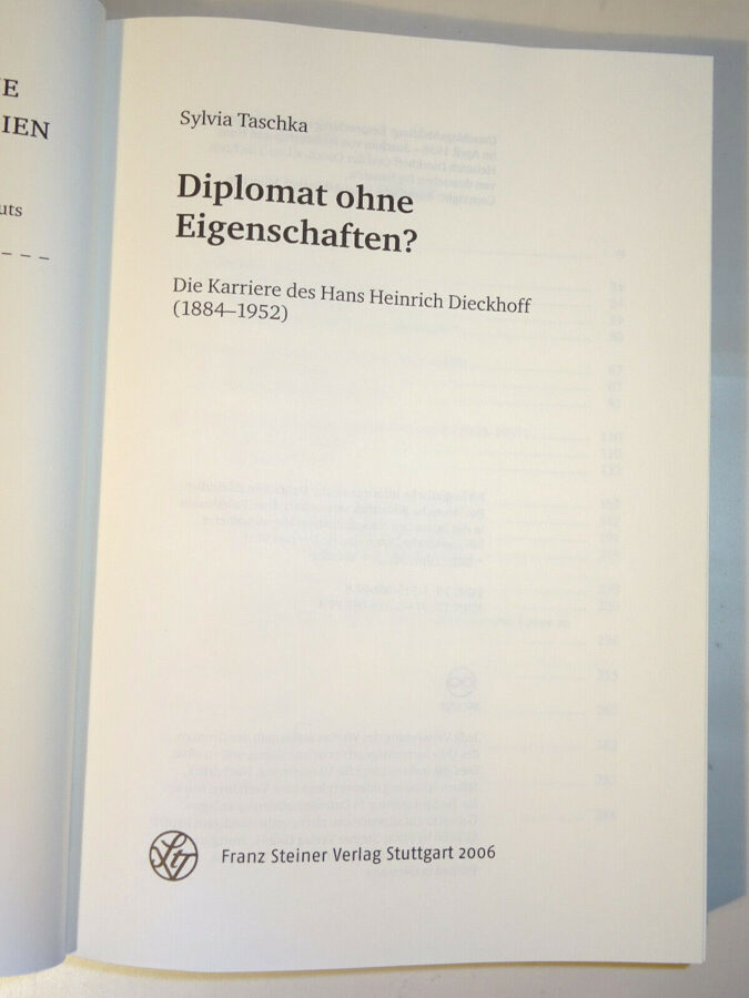 Taschka: Diplomat ohne Eigenschaften ? Hans Heinrich Dieckhoff 1884-1952 Steiner