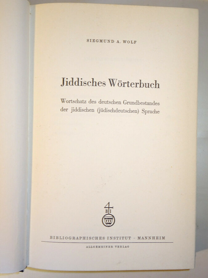 Wolf: Jiddisches Wörterbuch. Wortschatz des deutschen Grundbestandes 1962