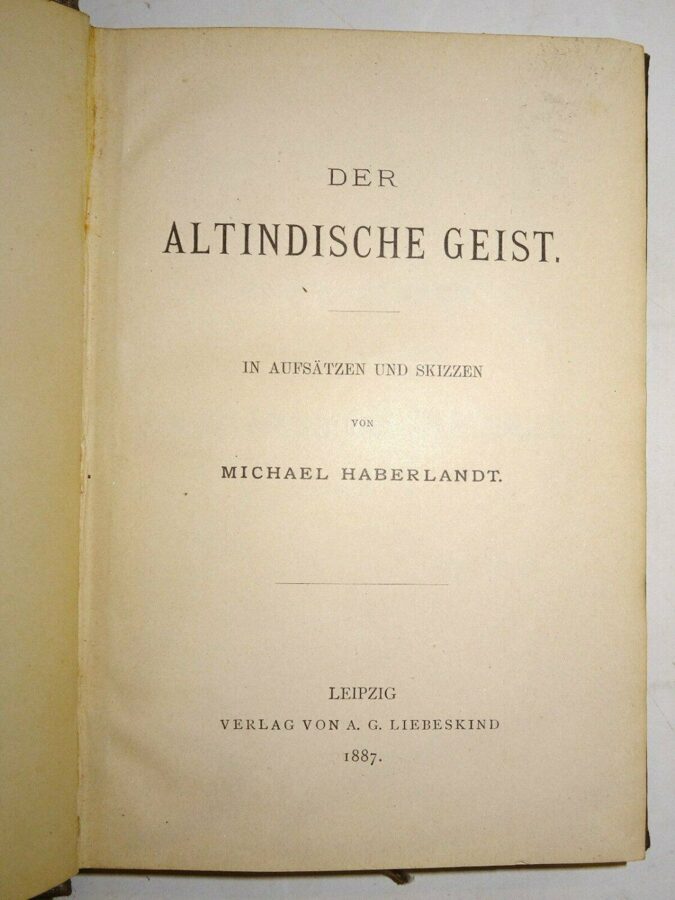 Michael Haberlandt: Der altindische Geist. In Aufsätzen und Skizzen. 1887