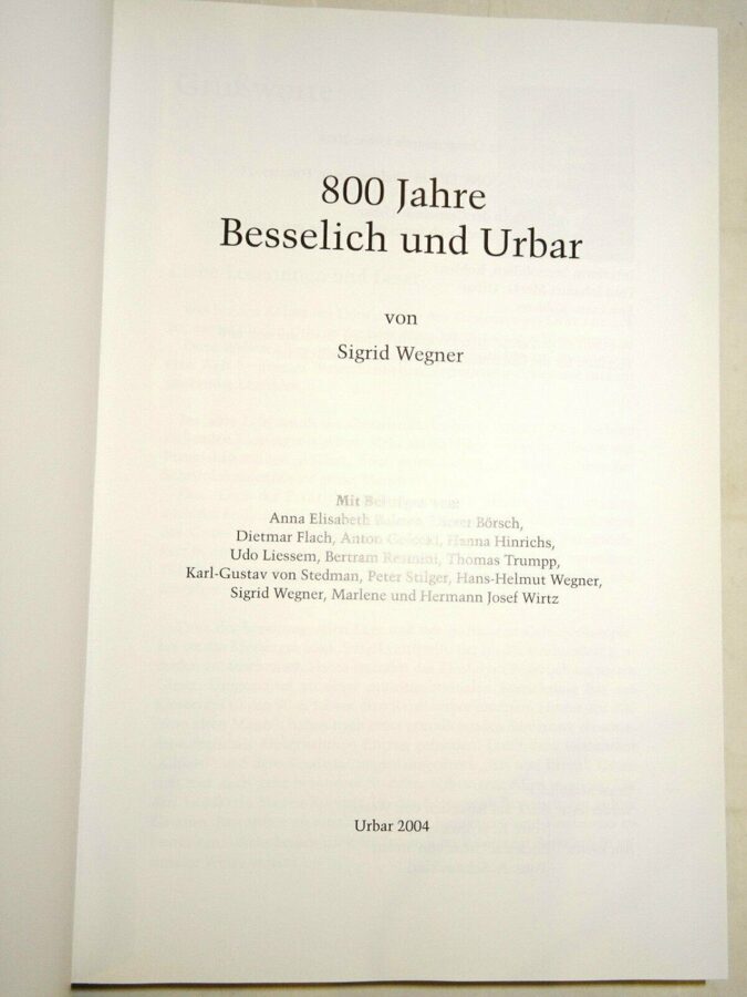 Sigrid Wegner: 800 Jahre Besselich und Urbar Festschrift 2004.
