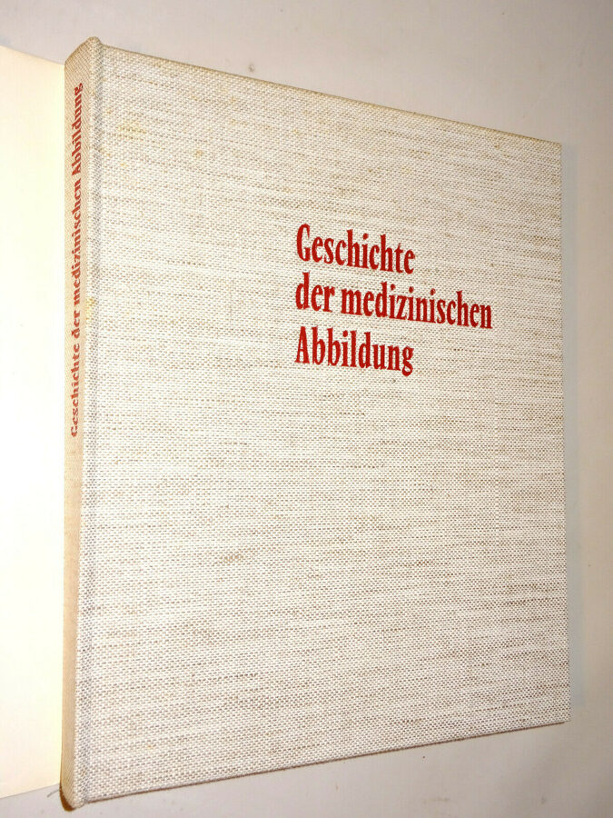 Herrlinger: Geschichte der medizinischen Abbildung. Band 1 & 2. Moos-Verlag 1967