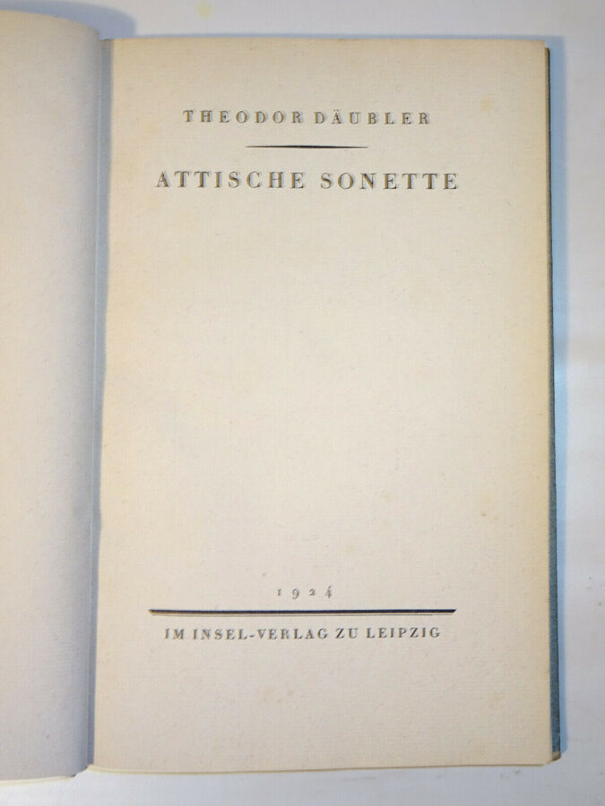 Theodor Däubler: Attische Sonette. Insel-Verlag 1924