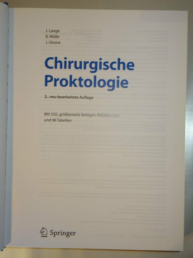 Lange, Mölle, Girona: Chirurgische Proktologie 2.Auflage Springer-Verlag 2012