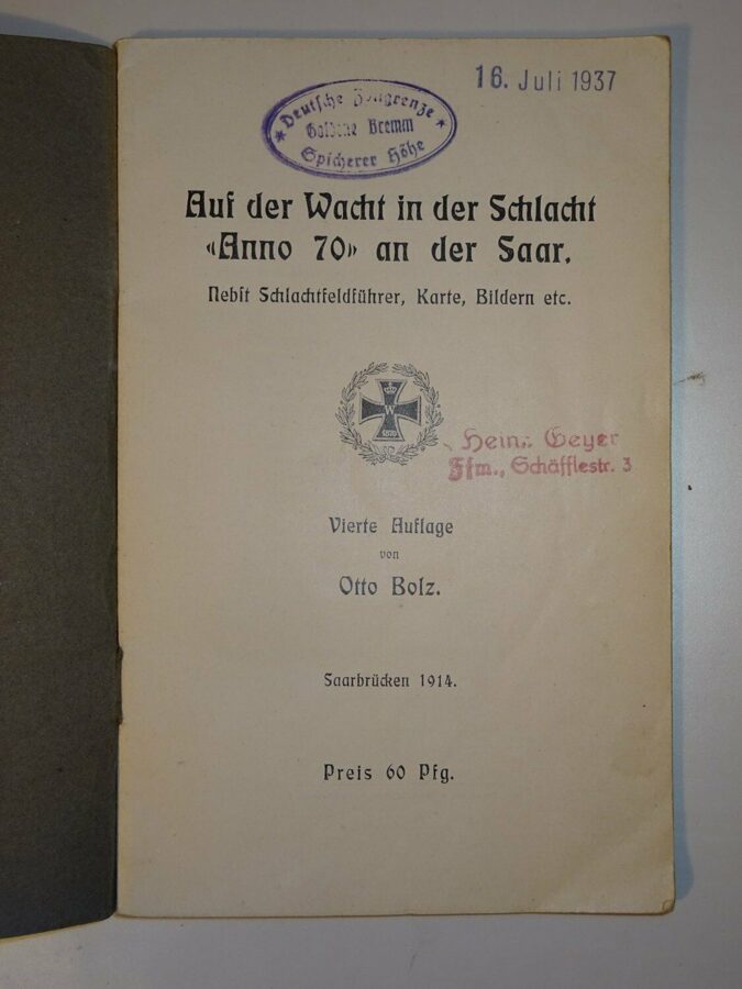 Otto Golz: Auf der Wacht in der Schlacht / Anno 70 an der Saar. 1914
