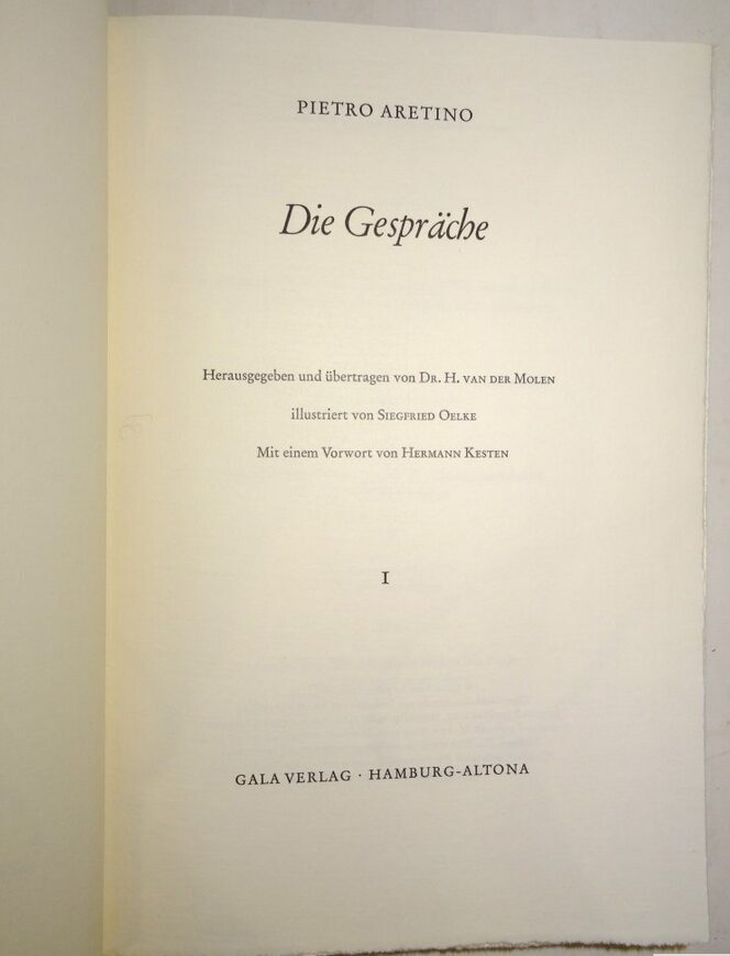 Pietro Aretino: Die Gespräche. Band 1 und 2. Gala-Verlag, Hamburg, Molen, 1962