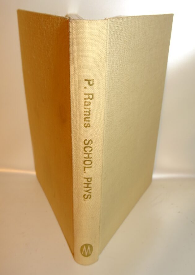 Petrus Ramus: Scholarum physicarum libri VIII. Nachdruck Minerva 1583-1967