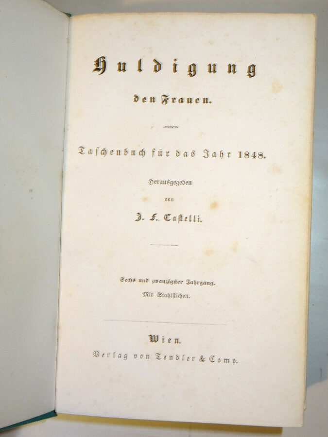 J. F. Castelli: Huldigung den Frauen. Taschenbuch für das Jahr 1848. Wien