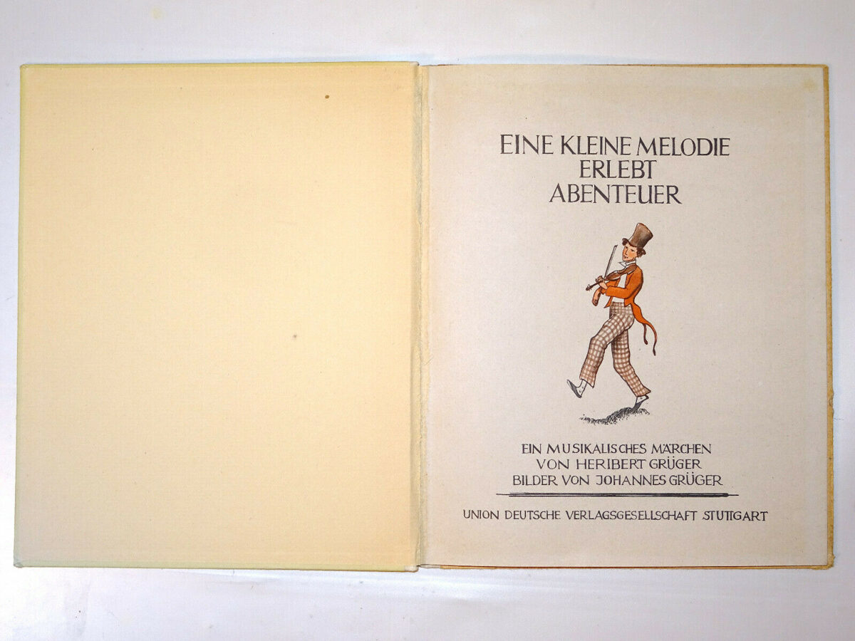 Heribert Grüger: Eine kleine Melodie erlebt Abenteuer. Union Verlagsges. 1948