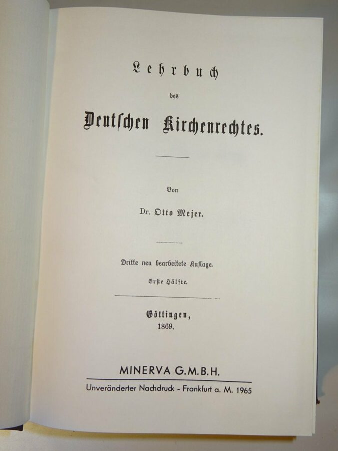 Dr. Otto Mejer: Lehrbuch des Deutschen Kirchenrechtes. Nachdruck Minerva