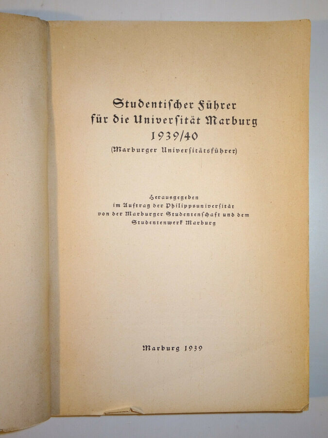 Studentischer Führer für die Universität Marburg 1939/40 Studentika
