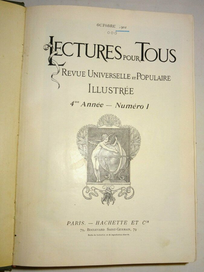 Octobre 1901 Lectures pour Tous Revue Universelle et Populaire Illustree 4me Ann
