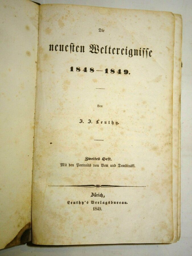 Leuthy: Die neuesten Weltereignisse 1848-1849 / 2.& 3.Heft in 1 Buch 1850