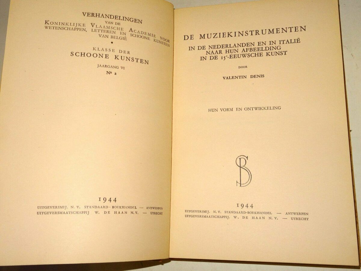 Valentin Denis: De Muziekinstrumenten In de Nederlanden en in Italie. 1944