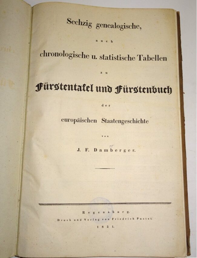 Damberger: Sechzig genealogische auch chronologische zur Fürstentafel 1831