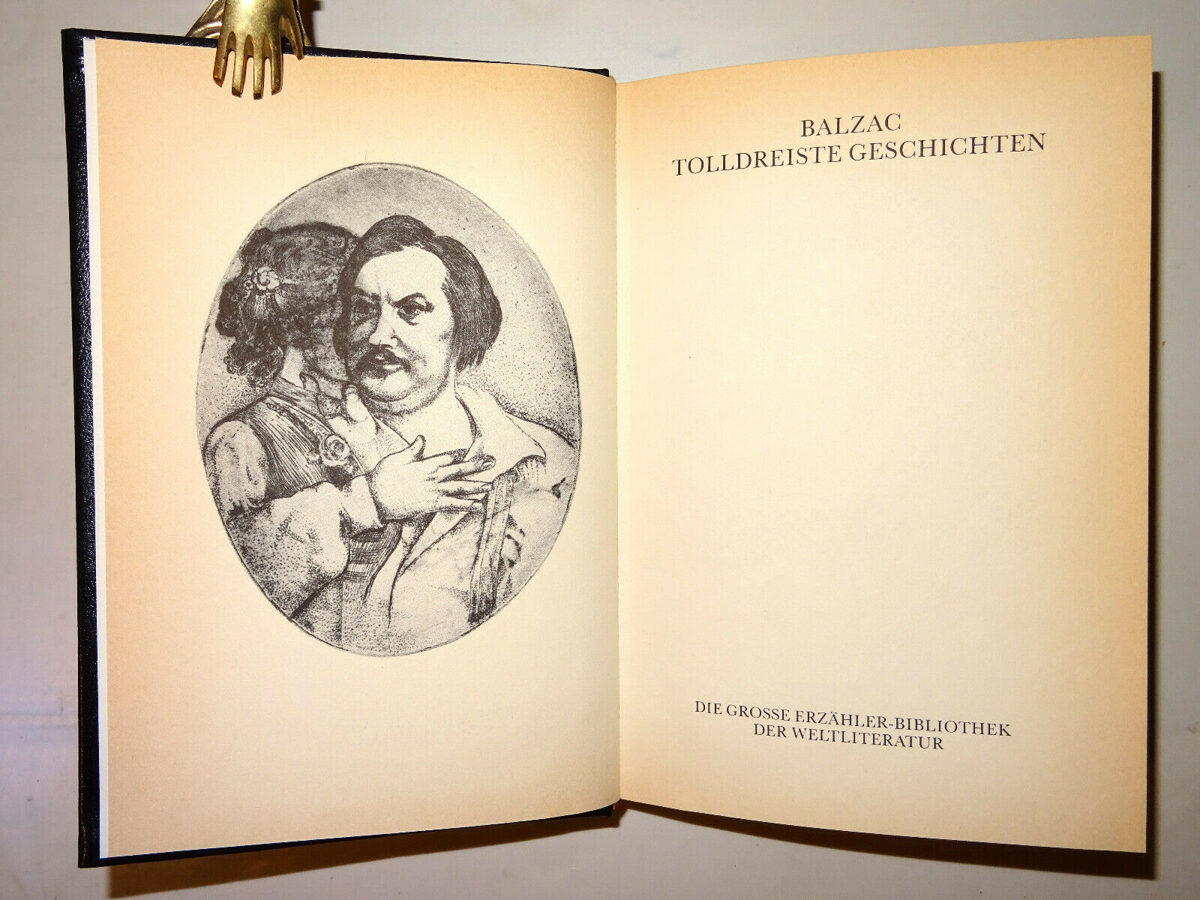 Balzac: Tolldreiste Geschichten. Grosse Erzähler-Bibliothek der Weltliteratur 