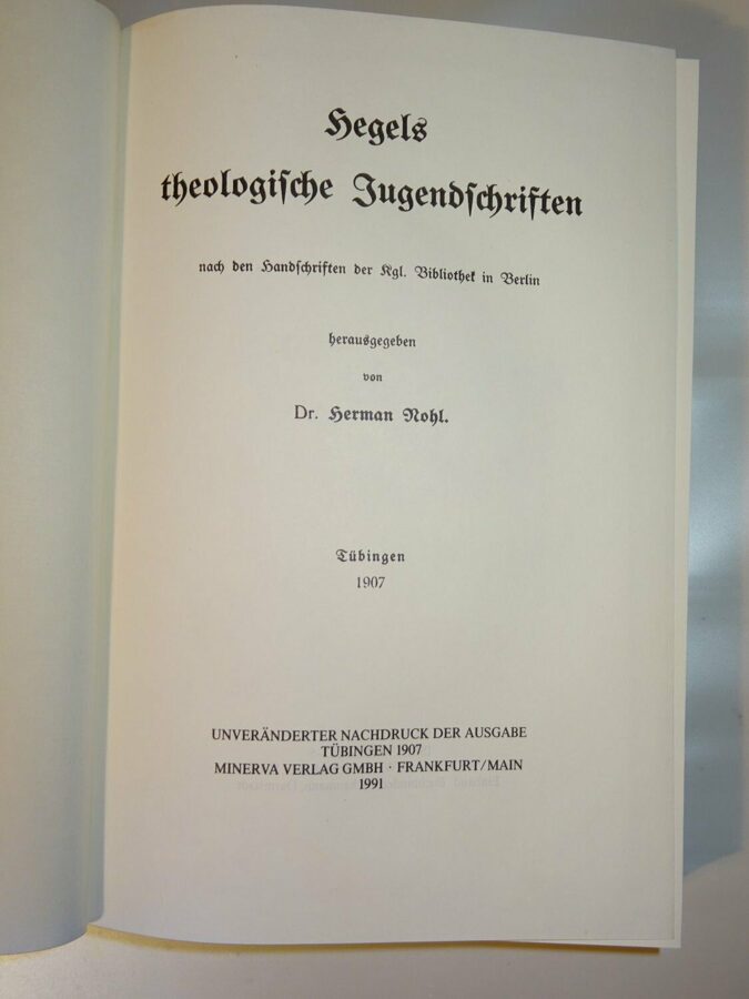 Hegels Theologische Jugendschriften nach den Handschriften der Kgl. Bibliothek 