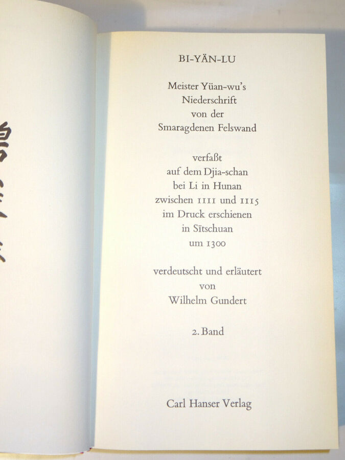 Bi-yän-lu : Meister Yüan-wu's Niederschrift von der Smaragdenen Felswand. 1 & 2