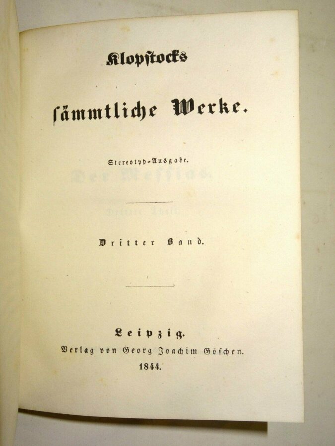 Kloppstock: Der Messias Gesamtausgabe, 3 Bände in 2 Büchern. Göschen 1844