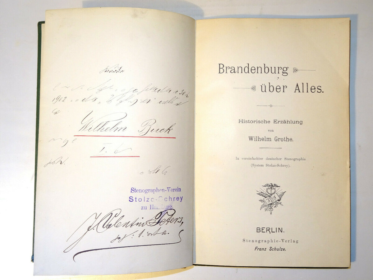 Grothe: Brandenburg über alles Historische Erzählung. Stenographie Stolze-Schrey