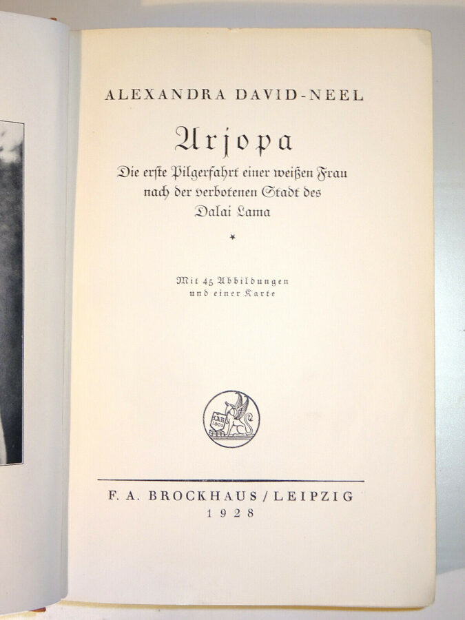 David-Neel: Arjopa. Pilgerfahrt einer weißen Frau, Dalai Lama, Brockhaus EA 1928