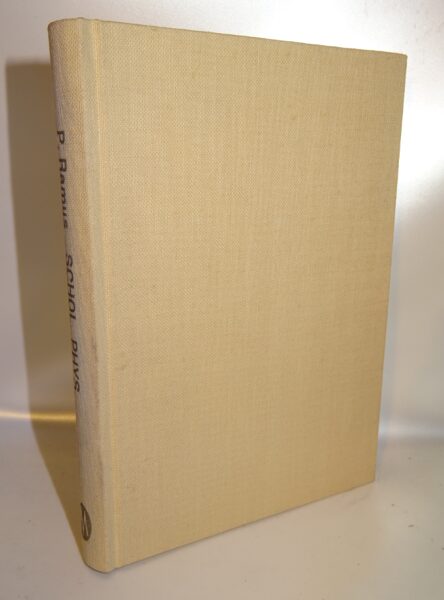 Petrus Ramus: Scholarum physicarum libri VIII. Nachdruck Minerva 1583-1967