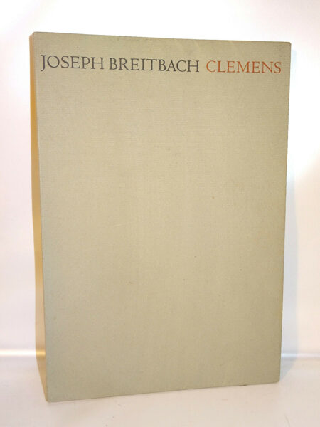 Joseph Breitbach: Clemens. Ein Fragment. Im Insel-Verlag 1963