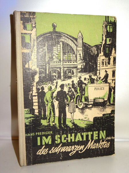 Hans Prediger: Im Schatten des schwarzen Marktes. Rheinischer Volksverlag 1948