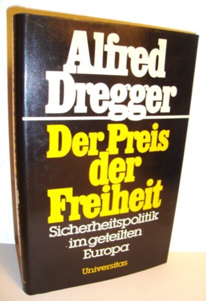 Alfred Dregger: Der Preis der Freiheit. Universitas-Verlag, SIGNIERT SIGNED