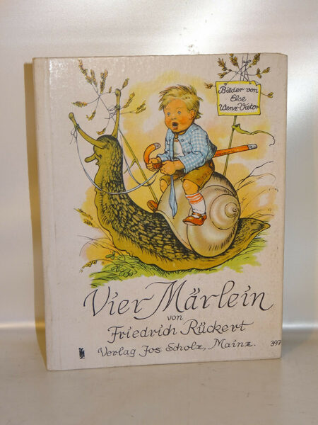 Friedrich Rückert: Vier Märlein. /Else Wenz-Vietor. Jos.Scholz um 1947
