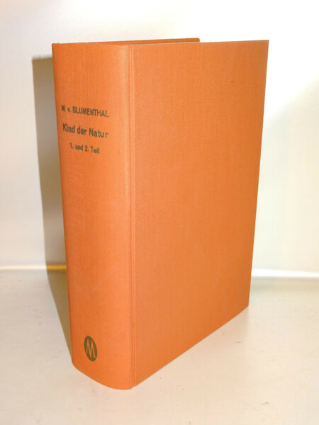 Wilhelm von Blumenthal oder das Kind der Natur 1 & 2 Unveränderter Nachdruck