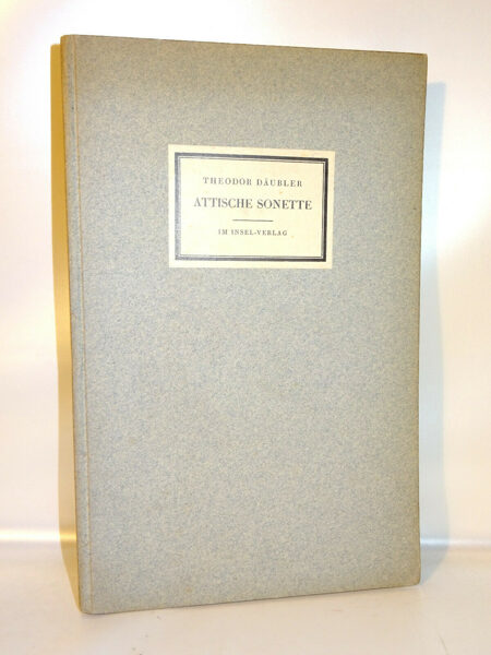 Theodor Däubler: Attische Sonette. Insel-Verlag 1924